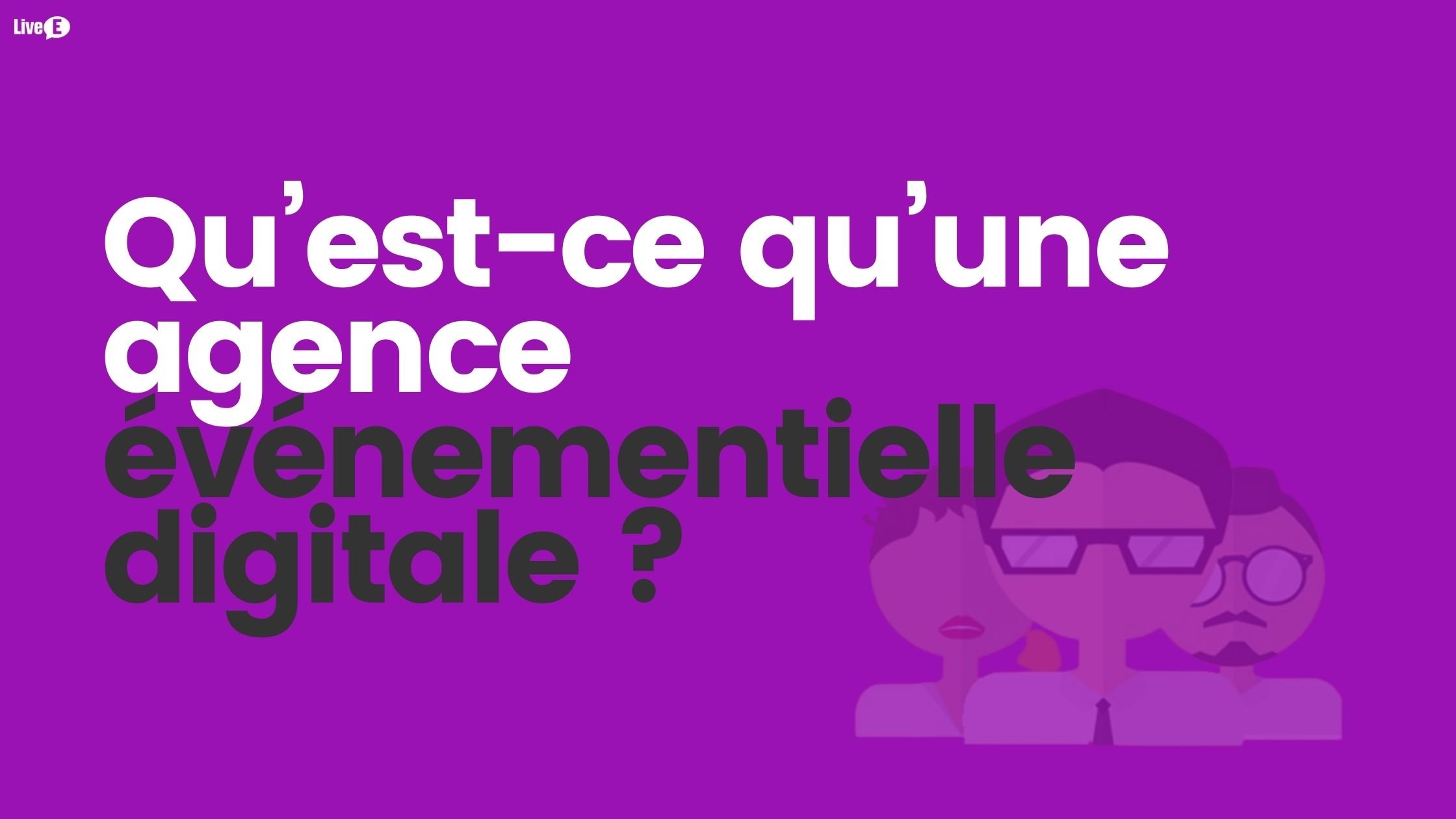 agence event agence événementielle digitale