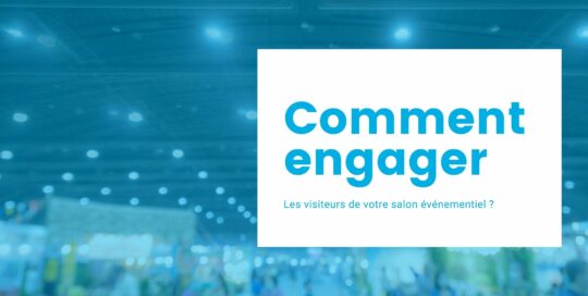 engager visiteur salon