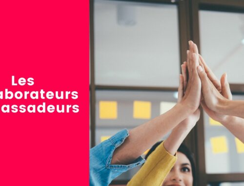 Les collaborateurs ambassadeurs