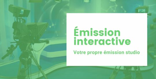 émission interactive