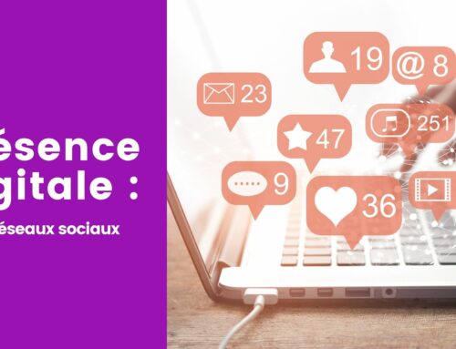 Présence digitale : Les réseaux sociaux