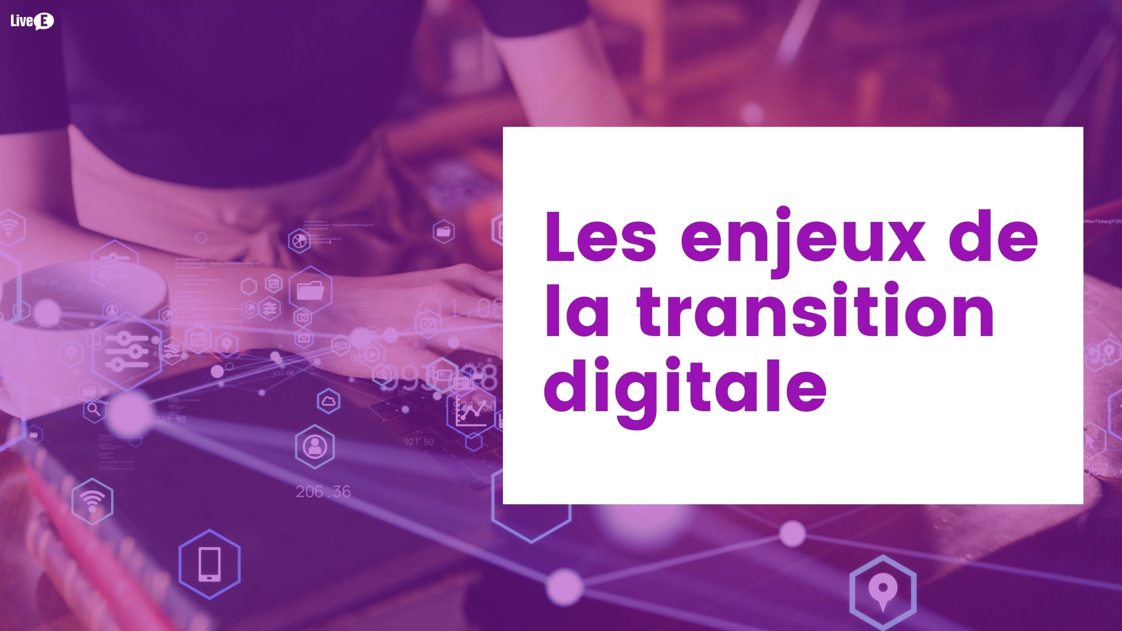 transition digitale enjeux transition digitale