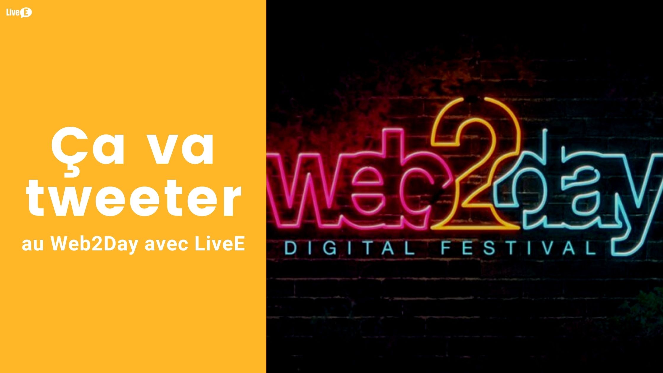 Ça va tweeter au Web2Day avec LiveE