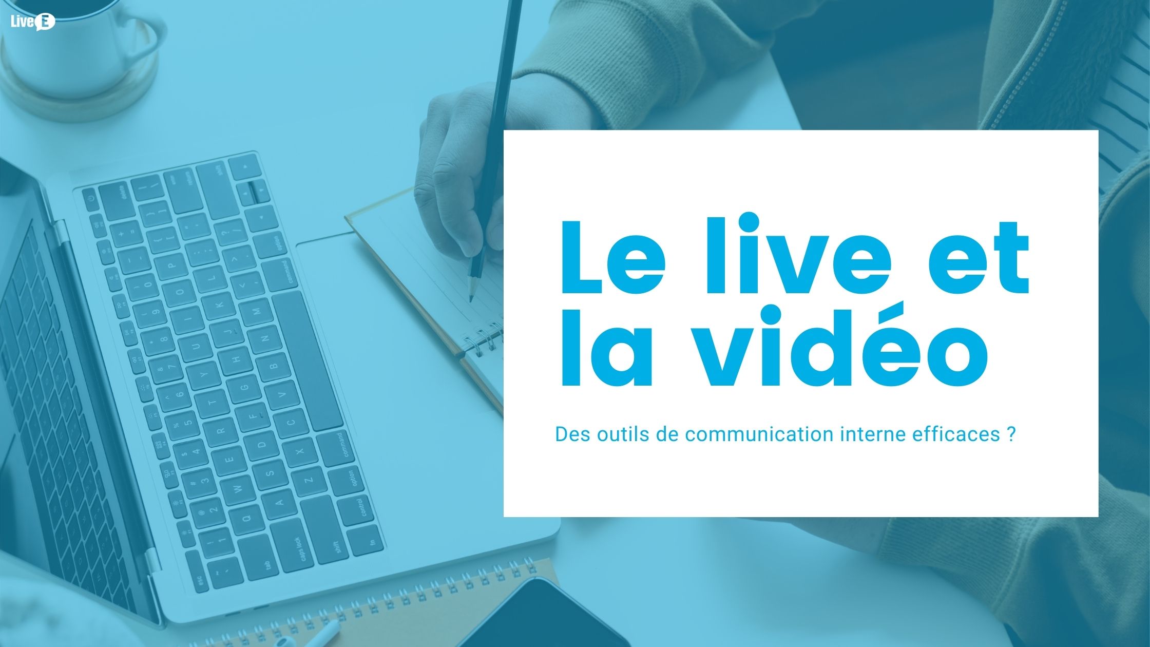 Live et video